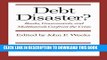 [PDF] Debt Disaster?: Banks, Government and Multilaterals Confront the Crisis (Geonomics Institute