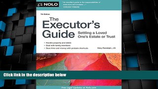 Big Deals  Executor s Guide, The: Settling a Loved One s Estate or Trust  Full Read Best Seller