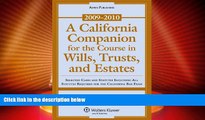 Big Deals  A California Companion for the Course in Wills, Trusts, and Estates: Selected Cases and