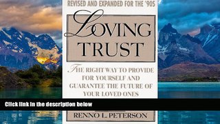 Books to Read  Loving Trust: The Right Way to Provide for Yourself and Guarantee...; Revised and