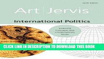 [Free Read] International Politics: Enduring Concepts and Contemporary Issues: 9th (nineth)