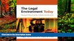 Big Deals  The Legal Environment Today: Business In Its Ethical, Regulatory, E-Commerce, and