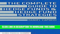 [PDF] The Complete Guide to Hedge Funds and Hedge Fund Strategies (Global Financial Markets)