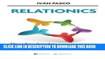 [New] Ebook Relationics: Descubre el poder de las relaciones por medios digitales (Spanish