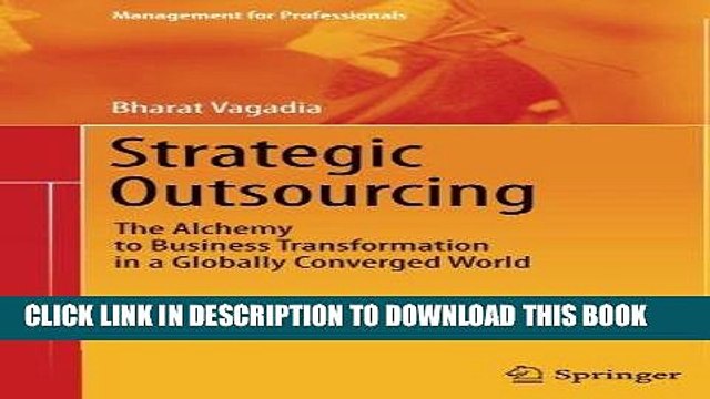 [PDF] Strategic Outsourcing: The Alchemy to Business Transformation in a Globally Converged World
