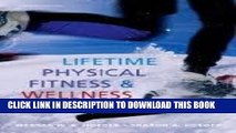 [READ] EBOOK Lifetime Physical Fitness and Wellness: A Personalized Program (Available Titles