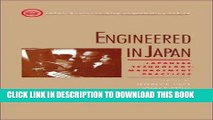[Free Read] Engineered in Japan: Japanese Technology - Management Practices (Japan Business and
