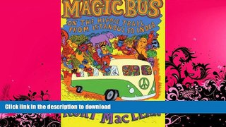 READ BOOK  Magic Bus: On the Hippie Trail From Istanbul to India FULL ONLINE