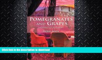 FAVORITE BOOK  Pomegranates and Grapes: Landscapes From My Childhood FULL ONLINE