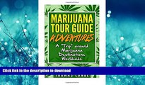 FAVORIT BOOK Marijuana Tour Guide Adventures: A 