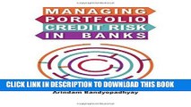 [PDF] Managing Portfolio Credit Risk in Banks Full Online