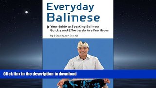 READ  Everyday Balinese: Your Guide to Speaking Balinese Quickly and Effortlessly in a Few Hours