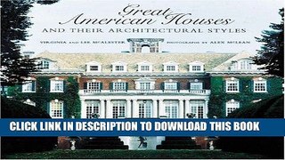 Ebook Great American Houses and Their Architectural Styles Free Read
