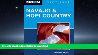 READ THE NEW BOOK Moon Spotlight Navajo   Hopi Country: Including Sedona   Flagstaff READ EBOOK