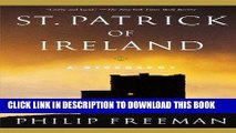 Best Seller St. Patrick of Ireland: A Biography Free Read