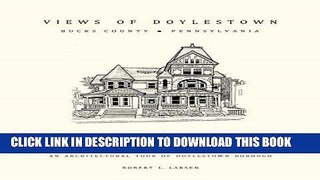 Best Seller Views of Doylestown, Bucks County, Pennsylvania: An Architectural Tour Of Doylestown