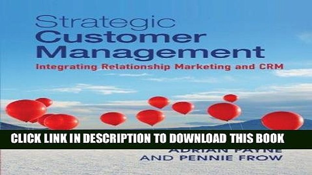 [PDF] Strategic Customer Management: Integrating Relationship Marketing and CRM Full Online