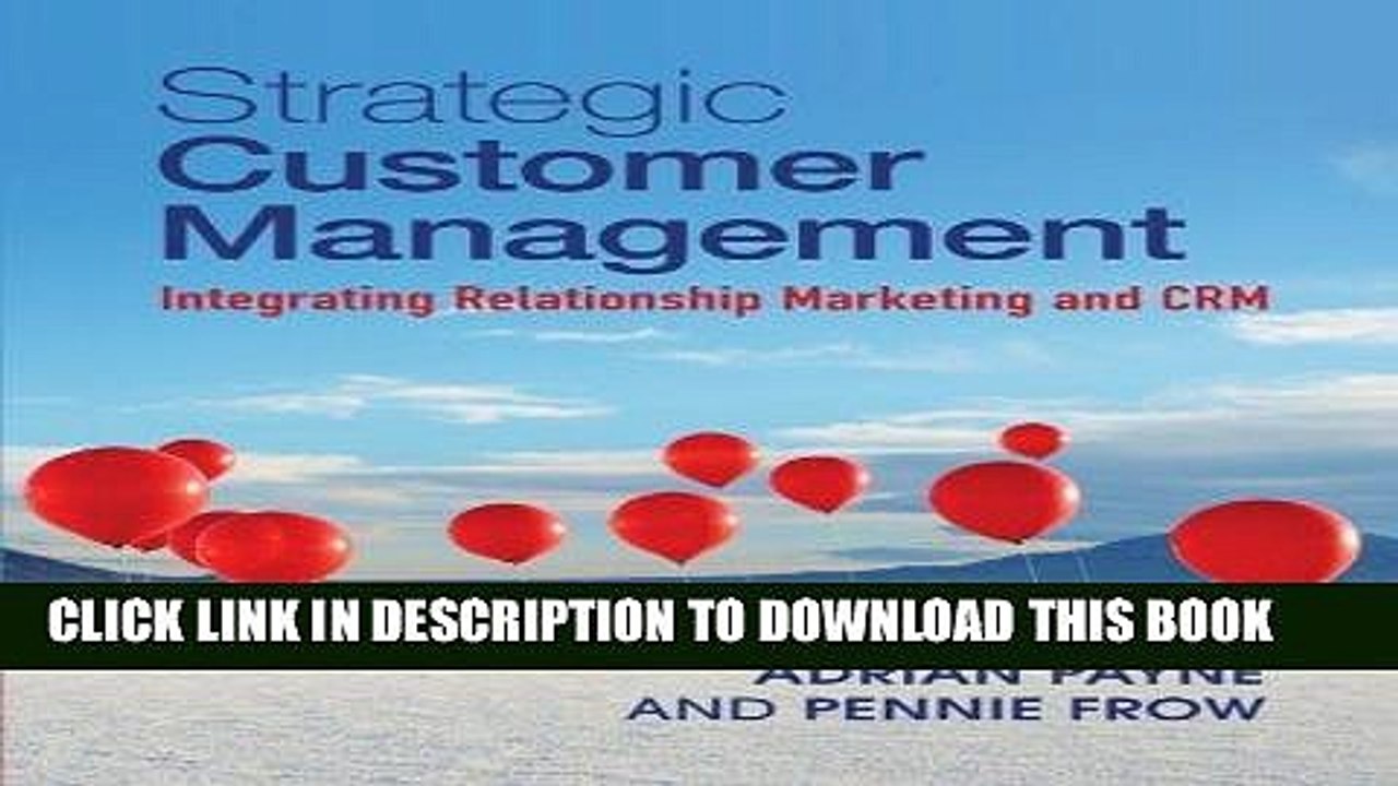 [PDF] Strategic Customer Management: Integrating Relationship Marketing and CRM Full Online
