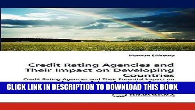 [PDF] [(Credit Rating Agencies and Their Impact on Developing Countries )] [Author: Marwan