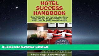 FAVORIT BOOK Hotel Success Handbook - Practical Sales and Marketing Ideas, Actions, and Tips to