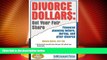 Big Deals  Divorce Dollars: Get Your Fair Share (Reference Series)  Best Seller Books Best Seller