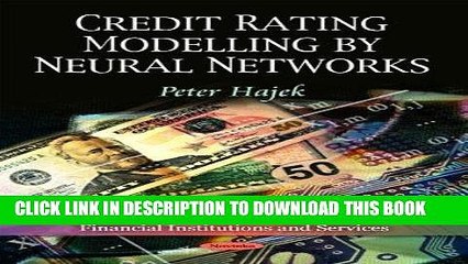 [PDF] Credit Rating Modelling by Neural Networks (Financial Institutions and Services) by Petr