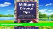 Books to Read  Military Divorce Tips: Health Care, CHCBP, USFSPA, SBP, Retirement Benefits, and