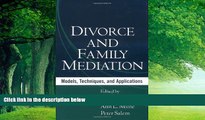Big Deals  Divorce and Family Mediation: Models, Techniques, and Applications  Best Seller Books