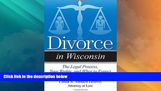 Big Deals  Divorce in Wisconsin: The Legal Process, Your Rights, and What to Expect  Best Seller