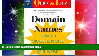 Must Have  Domain Names: How to Choose and Protect a Great Name for Your Website (Quick   Legal)