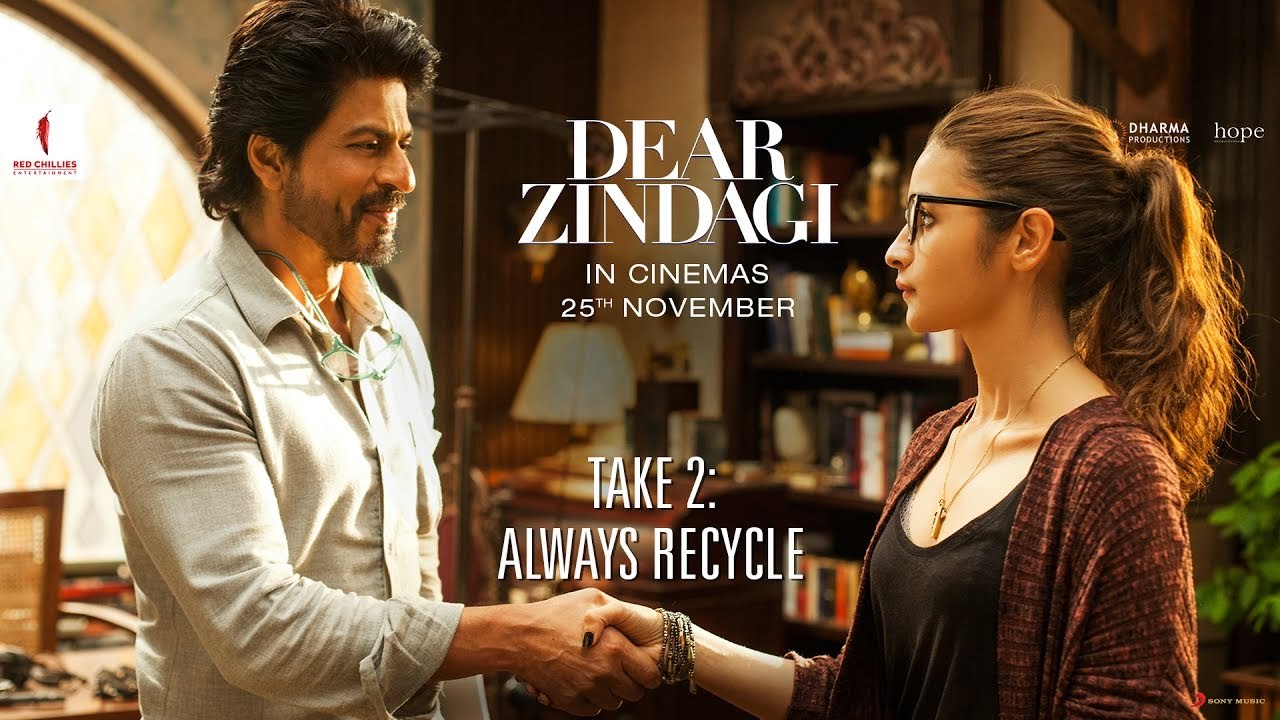 Dear Zindagi Take 2- Always Recycle. - Teaser - Alia Bhatt, Shah Rukh Khan HD Arabic Subtitles By Rebel Angel
