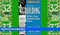 Big Deals  Rebuilding: When Your Relationship Ends [REBUILDING 3/E]  Best Seller Books Most Wanted