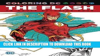 Read Now The Flash: An Adult Coloring Book (Coloring Dc) Download Online