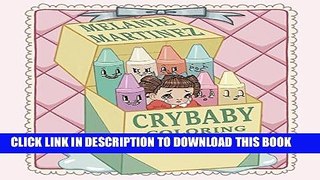 Read Now Cry Baby Coloring Book Download Online