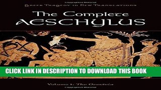 [Free Read] The Complete Aeschylus Volume I: The Oresteia Full Online