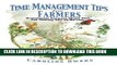 [PDF] Time Management Tips for Farmers: Sustainable Farmers Share Tips for Taming the To-Do List