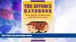 Big Deals  The Divorce Handbook : Your Guide to Marriage and Divorce Laws  Best Seller Books Most