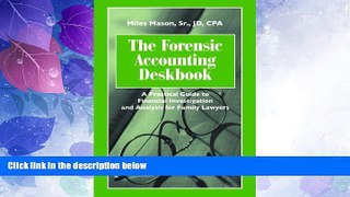 Big Deals  The Forensic Accounting Deskbook: A Practical Guide to Financial Investigation and