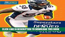 [PDF] FREE Superstars of the Denver Broncos (Pro Sports Superstars (NFL)) [Read] Online