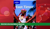 READ BOOK  East Timor (Lonely Planet Country Guide) FULL ONLINE