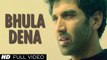 Bhula Dena Aashiqui 2 Full Video Song  Arabic Subtitles By Rebel Angel