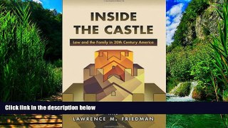 Books to Read  Inside the Castle: Law and the Family in 20th Century America  Full Ebooks Most