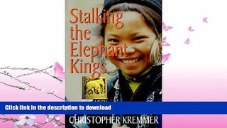 GET PDF  Stalking the Elephant Kings: In Search of Laos (Latitude 20 Books)  BOOK ONLINE