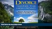 Big Deals  Divorce: Taking the High Road: Simple Strategies for Creating a Healthy Divorce  Best