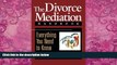 Big Deals  The Divorce Mediation Handbook: Everything You Need to Know  Full Ebooks Most Wanted