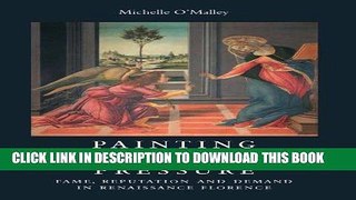 Ebook Painting under Pressure: Fame, Reputation, and Demand in Renaissance Florence Free Read