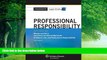 Books to Read  Casenote Legal Briefs: Professional Responsibility, Keyed to Martyn   Fox, Third