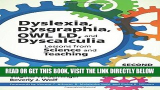 [Free Read] Dyslexia, Dysgraphia, OWL LD, and Dyscalculai: Lessons from Science and Teaching Free