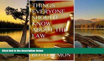 Big Deals  Things Everyone Should Know About the Law  Full Read Most Wanted