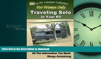 FAVORIT BOOK For Women Only: Traveling Solo in Your RV: The Adventure of a Lifetime (The RV